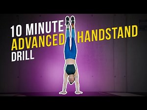10 Minute Handstand Drill ADVANCED - no Equipment