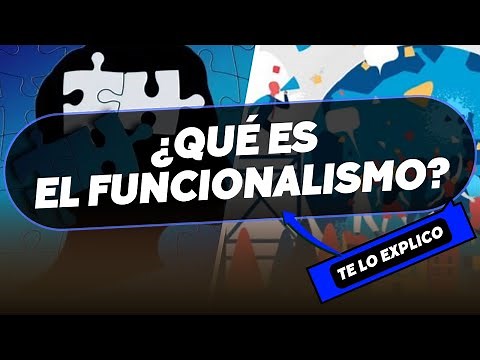 ¿Qué es el Funcionalismo? Explicado fácil | Sociología y Psicología