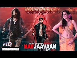 Marjaavaan : Full Movie 2019 | Sidharth Malhotra, Ritesh Deshmukh | New Bollywood Hindi Full Movie