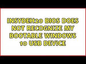 InsydeH20 BIOS does not recognize my bootable Windows 10 USB device (2 Solutions!!)