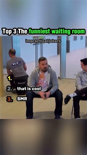 Top 3 The funniest waiting room Impractical Jokers 😂😂 #funnyclips #humor #wtfmoments #blackhumor