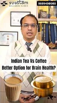 Caffeine Content in Tea vs Coffee and Its Impact on Brain Health | Dr. Himank Goyal
