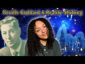 How Neville Goddard's Teachings Can Help You Shift Realities