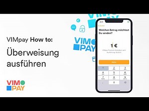 Überweisung ausführen ► VIMpay Banking App