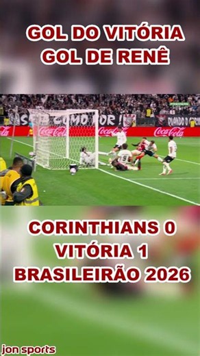 GOL DE RENÊ | GOL DO VITÓRIA | Corinthians x Vitória | Brasileirão 2026 #corinthians #Vitória