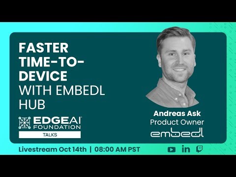 EDGE AI Talks: Faster Time-To-Device with Embedl Hub