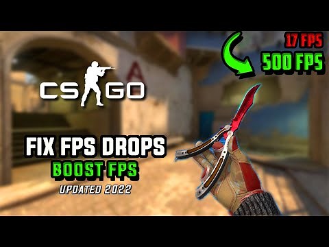 CSGO: How to Fix FPS DROPS Forever!│UPDATED 2022│(BOOST FPS!!)📈✅
