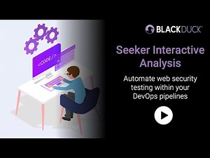 Seeker Interactive Application Security Testing (IAST) | Black Duck