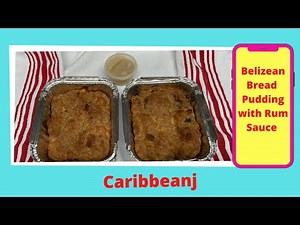 Belizean Bread Pudding