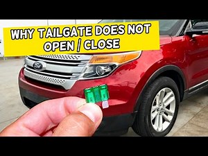 Why Trunk Tailgate Does Not Open Close on Ford Explorer 2011 2012 2013 2014 2015