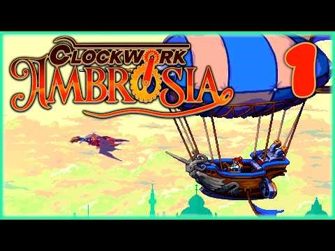 STEAMPUNK Metroidvania! | CLOCKWORK AMBROSIA | Part 1