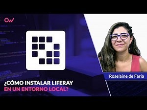 Cómo instalar Liferay en un entorno local de desarrollo ⚡ Tutorial en Español