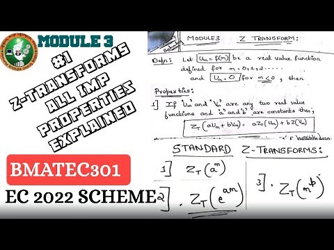 1 Z-Transforms All Imp Properties explained 3rd sem ECE Module 3 | 2022 Scheme VTU BMATEC301