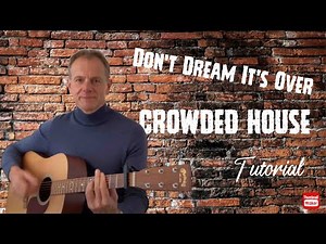 DON’T DREAM IT’S OVER - CROWDED HOUSE - Acoustic Guitar Tutorial #guitar #dontdreamitsover