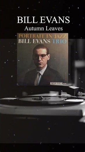 Bill Evans - Autumn Leaves (take2) [from Portrait In Jazz(1959)]