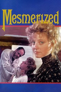 Stream Mesmerized (1985): Find it on Netflix, Prime Video, Hulu & more