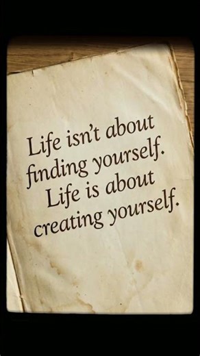 Life is about creating yourself. #tricks #psychology #quotes