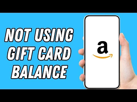 How To Fix Amazon Not Using Gift Card Balance (2025)