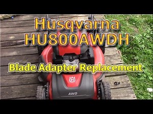 How To Replace Husqvarna HU800AWDH Blade Adapter