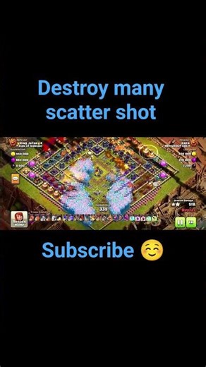 destroy many scatter shot by coc with piyush