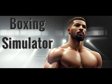 Boxing Simulator Türkçe Gameplay Walkthrough Boxing Simulator No Commentary