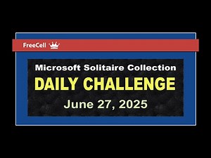 Microsoft Solitaire Collection | Daily Challenge June 27, 2025 | FreeCell