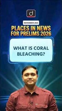 What is Coral Bleaching? | Marine Ecology | Drishti IAS English #shorts #CoralBleaching #UPSC2026