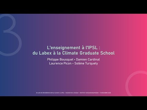 Teaching at IPSL from the LABEX to the Climate Graduate School