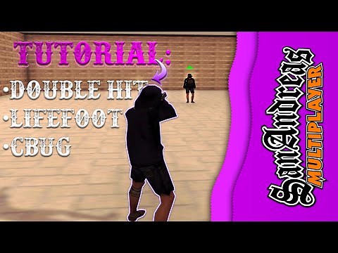 SA:MP TUTORIAL | Learn how to do DOUBLE HIT, CBUG & LIFEFOOT