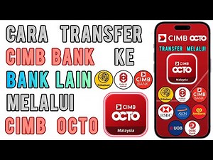 Cara Transfer Duit Cimb ke Bank Lain guna CIMB OCTO