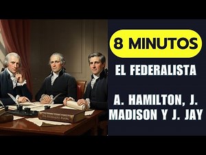 The Federalist Papers by Hamilton, Madison, and Jay, explained in 8 minutes