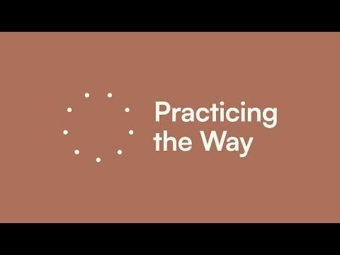 Practicing The Way (Week 8) [November 2nd, 2025]