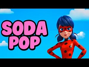 Soda Pop x Miraculous: Tales of Ladybug & Cat Noir (Official Music Video) Battle