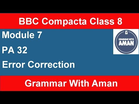 PA 32 | Error Correction | Module 7 | BBC Compacta | Class 7
