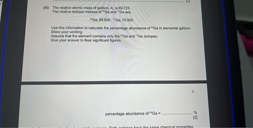 (iii) The relative atomic mass of gallium, A _ { c } is 69.723 ... | Filo