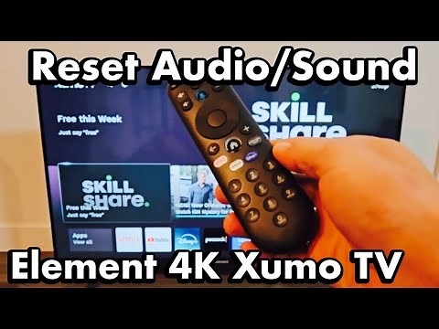 Element 4K Smart Xumo TV: How to Reset Audio/Sound (Fix Audio Issues, No Sound, Delayed, Echoing)