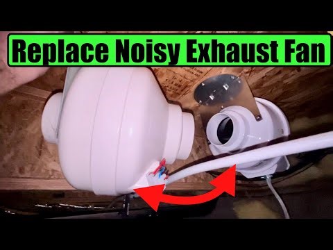 How To Replace Exhaust Fan Crawl Space or Attic