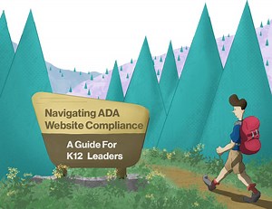 The No Fear Guide to K-12 ADA Website Compliance