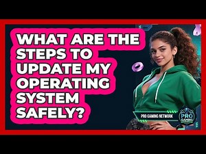 What Are The Steps To Update My Operating System Safely?