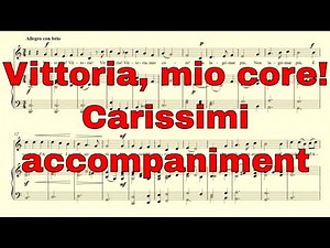 Vittoria, mio core! - Carissimi - accompaniment in C major