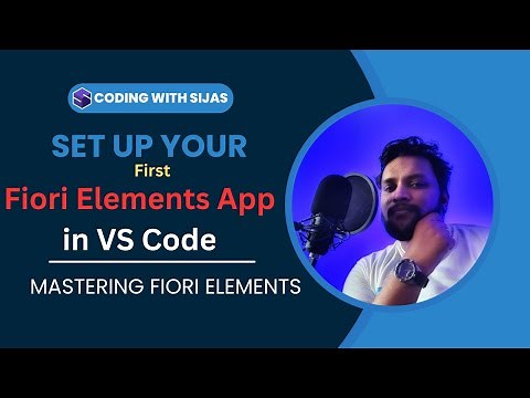 2. Set Up Your First Fiori Elements App in VS Code | Mastering Fiori Elements | Coding with Sijas