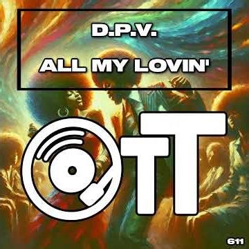 All My Lovin’ 💃🏾🕺🏾💕 by DPV🇷🇴 is now available on Over The Top 🚀🔥🎧🔊