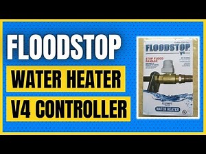 FloodStop Water Heater Auto-Shutoff Valve, FS3/4NPT, V4 Controller, Water Damage Prevention