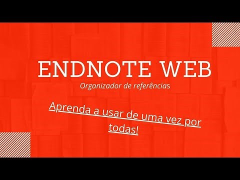 Instalar e usar o EndNote Web: tutorial em português.