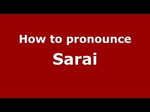 How to pronounce Sarai (American English/US) - PronounceNames.com
