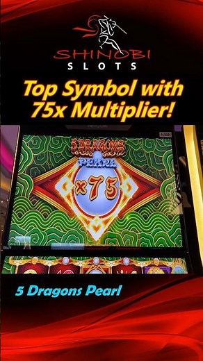 75x Multiplier with the Top Symbol! 5 Dragons Pearl Big Win #shinobislots #shorts #shortfeed