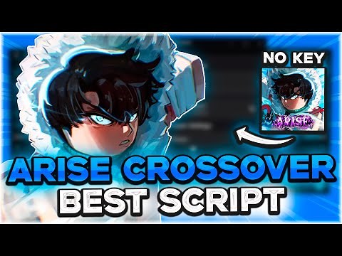 ARISE CROSSOVER SCRIPT | Auto Farm, Auto Dungeon, Auto Desert, Auto Arise, OP, No Key | 2025 Roblox