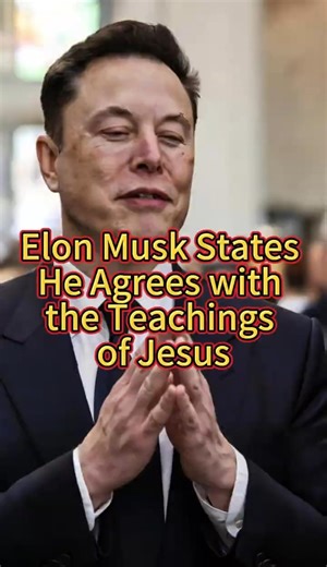 Elon Musk States He Agrees with the Teachings of Jesus #current #journalism #national