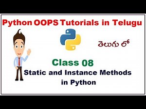Static Methods and Instance Methods in Python OOPS Telugu | VLR Training Class 08
