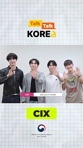 CIX’s Message to Talk Talk Korea 2025 Participants ...